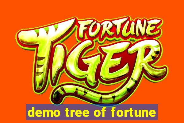 demo tree of fortune